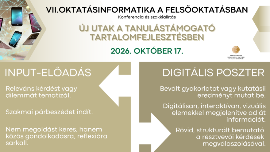 VII. oktatásinformatika a felsőoktatásban - konferencia és szakkiállítás - új utak a tanulástámogató tartalomfejlesztésben - 2026. október 17. - plakát
