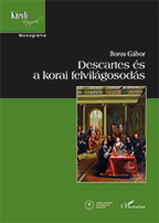 Boros Gábor: Descartes és a korai felvilágosodás