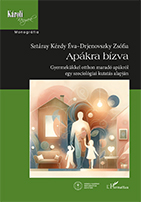 Sztáray Kézdy Éva, Drejnovszky Zsófia: Apákra bízva. Gyermekükkel otthon maradó apákról egy szociológiai kutatás alapján