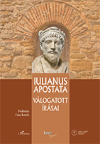 Csízy Katalin (ford.): Iulianus Apostata válogatott írásai