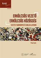 Pulay Gyula: Erkölcsös vezető, erkölcsös közösség. Vezetés tudományos és bibliai alapokon - borító