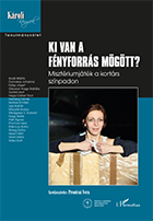 Prontvai Vera (szerk.): Ki van a fényforrás mögött? Misztériumjáték a kortárs színpadon
